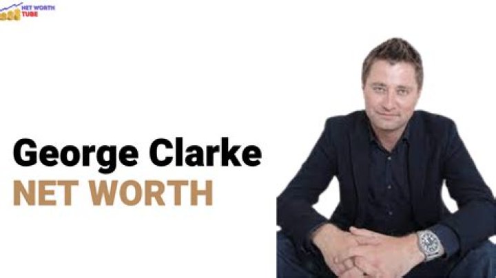 George Clarke Net Worth