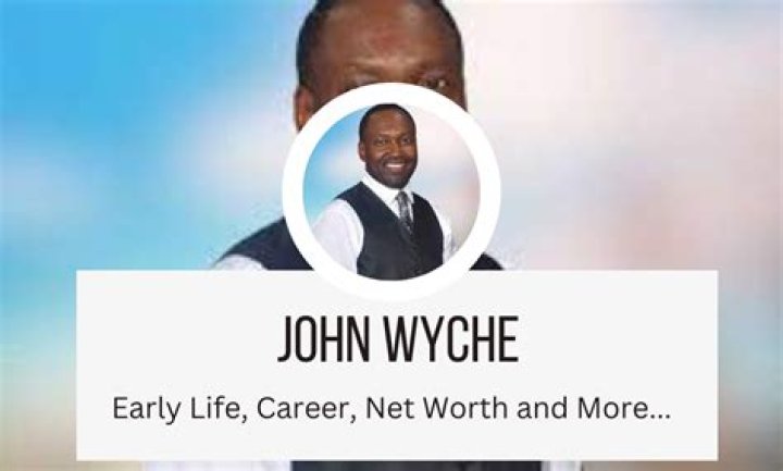 John Wyche Net Worth