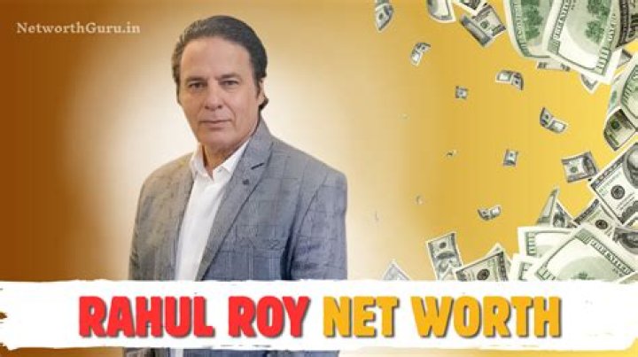 Rahul Roy Net Worth